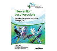 Intervention psychosociale: Perspective interactionniste stratégique