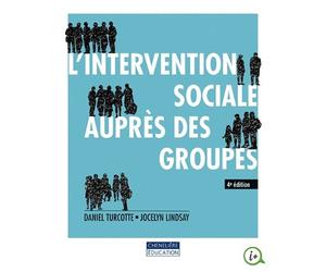 Intervention sociale auprès des groupes - Daniel Turcotte - Gaetan Morin Cheneliere Education - broché - Etude