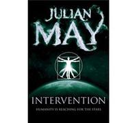Intervention (The Galactic Milieu Series) (Paperback) Julian May, (Auteur)