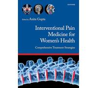 Interventional Pain Medicine for Women's Health: Comprehensive Treatment Strategies