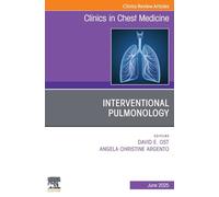 Interventional Pulmonology, an Issue of Clinics in Chest Medicine (46-2)