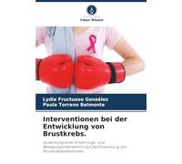 Interventionen bei der Entwicklung von Brustkrebs.: Auswirkung einer Ernährungs- und Bewegungsintervention auf die Entwicklung von Brustkrebspatientinnen.
