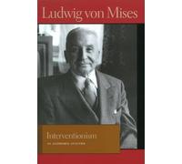 Interventionism: An Economic Analysis