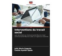 Interventions du travail social: avec des enfants au Centre de santé Mauricio CasalCentre de santé Mauricio Casal, un regard sur la famille