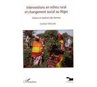 Interventions en milieu rural et changement social au Niger Actions et réactions des femmes - Ouassa Tiekoura - L'harmattan - broché - Essai