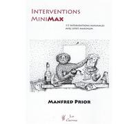 Interventions MiniMax - 15 interventions minimales avec effet maximum 15 Interventions minimales à effet maximal - Manfred Prior - Satas - broché - Guide