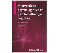 Interventions Psychologiques En Psychopathologie Cognitive
