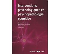 Interventions psychologiques en psychopathologie cognitive 2015 - Joël Billieux - Solal Eds - broché - Etude