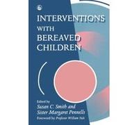Interventions With Bereaved Children Susan C. Smith (Auteur)
