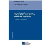 Interventionsstudien Zu Burnout Bei Beschäftigten In Der Alten- Und Geriatrischen Langzeitpflege