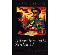 Interview With Stalinai: The Impossible Interview