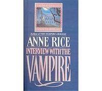 Interview With the Vampire Anne Rice (Auteur)