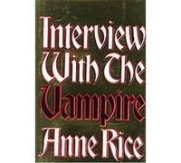 Interview With the Vampire Anne Rice (Auteur)