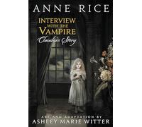 Interview with the Vampire: Claudia's Story
