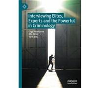 Interviewing Elites Experts and the Powerful in Criminology - Yarin Eski - Springer Nature Switzerland AG - Livre en Anglais - Hardback Yarin EskiYarin Eski (Auteur)