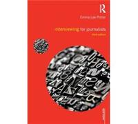 Interviewing for Journalists by Emma LeePotter Sally Adams Emma Lee-Potter (Auteur)
