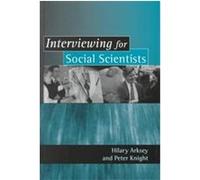 Interviewing for Social Scientists Hilary Arksey, Peter T. Knight (Auteur)