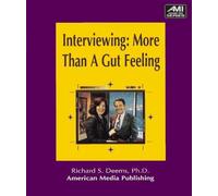 Interviewing--More Than a Gut Feeling (Ami One Hour Series) by Richard S. Deems (1994-09-04)