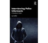 Interviewing Police Informants A Practitioner’s Guide - Lee Moffett - Routledge - ebook (ePub) - Livre