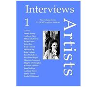 Interviews-Artists: V. 1: Recordings From Cv/Visual Arts Research Archive 1988-96