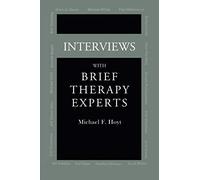Interviews With Brief Therapy Experts