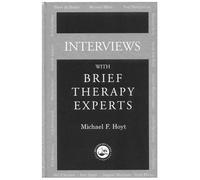 Interviews With Brief Therapy Experts