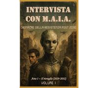Intervista con M.A.I.A.: Cronache della resistenza post 2030