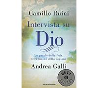 Intervista su Dio. Le parole della fede, il cammino della ragione