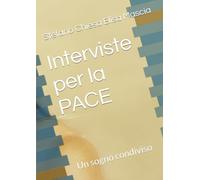 Interviste per la PACE: Un sogno condiviso
