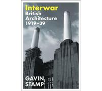 Interwar: British Architecture 1919-39