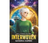 INTERWOVEN: PARALLEL Book 2