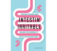 Intestin irritable – Équilibrez votre microbiote et faites la paix avec votre côlon (2020)