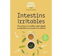 Intestins irritables Pour retrouver un meilleur confort digestif en rééquilibrant son assiette et ses émotions - Mélanie Duféey - Hachette Pratique - cartonné - Guide