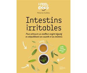 Intestins irritables Pour retrouver un meilleur confort digestif en rééquilibrant son assiette et ses émotions - Mélanie Duféey - Hachette Pratique - cartonné - Guide