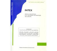 INTEX : Pour la linguistique et le traitement automatique des langues