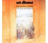 Inti-Illimani - of Song & Dance