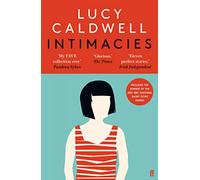 Intimacies: Winner of the 2021 BBC National Short Story Award