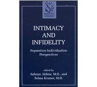 Intimacy and Infidelity Margaret S. Mahler Symposium on Child Development 1995 Philadelphia (Auteur)