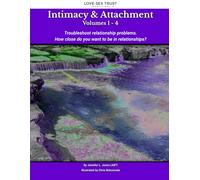 Intimacy & Attachment: Troubleshoot relationship problems. How close do you want to be in relationships?