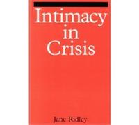 Intimacy in Crisis Jane Ridley (Auteur)