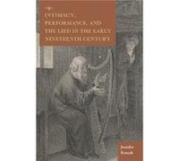 Intimacy Performance and the Lied in the Early Nineteenth Century - Jennifer Ronyak - Indiana University Press - Livre en Anglais - Hardback Jennifer RonyakJennifer Ronyak (Auteur)