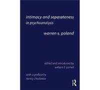 Intimacy & Separateness In Psychoanalysi Warren S Private Practice Poland, Usa Washington Dc (Auteur)