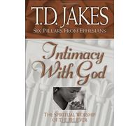Intimacy With God: The Spiritual Worship of the Believer