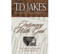 Intimacy With God: The Spiritual Worship of the Believer