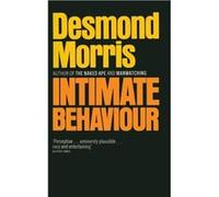 Intimate Behaviour by Desmond Morris Paperback Book Desmond Morris (Auteur)