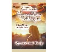 Intimate Conversations With God