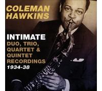 Intimate Duo Trio Quartet & Quintet Recordings 1934-38