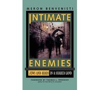 Intimate Enemies: Jews and Arabs in a Shared Land
