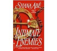 Intimate Enemies Shana Abe (Auteur)
