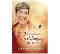 Intimate Insights To Revolutionizing Intimacy